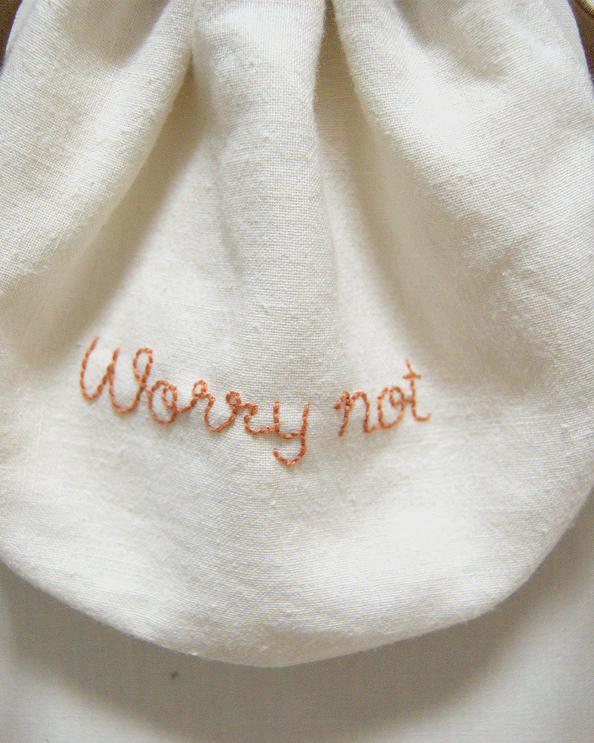 “Worry Not” Bag